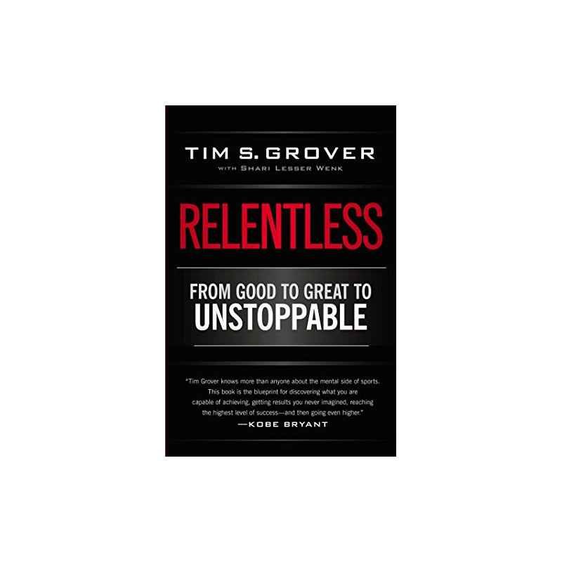 Relentless by Tim Grover: Become Unstoppable “13 traits that define a Cleaner”